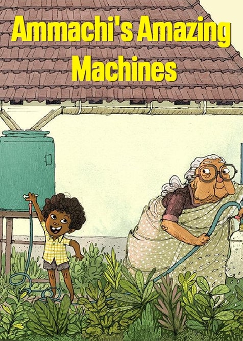 Ammachi's Amazing Machines