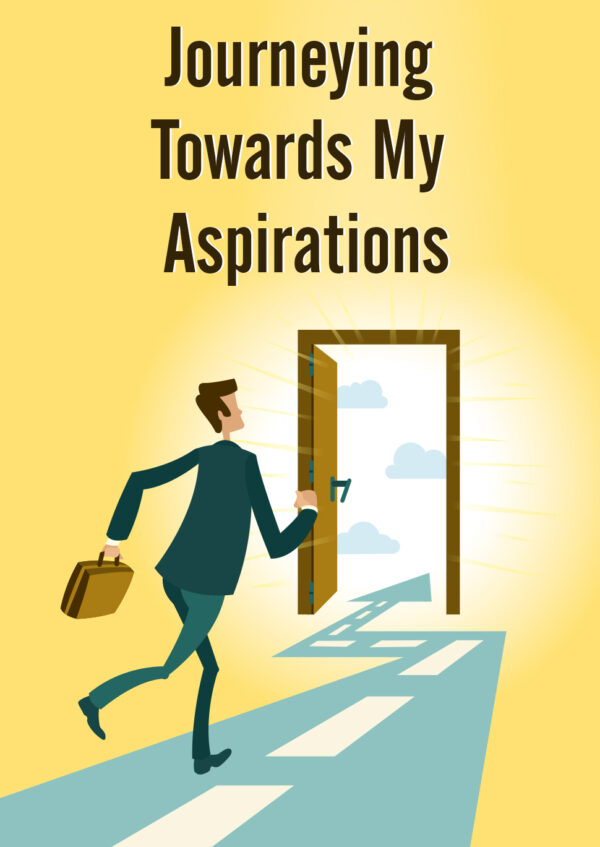 Journeying Towards My Aspirations